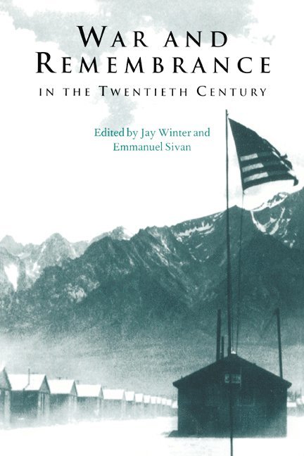 War and Remembrance in the Twentieth Century 1