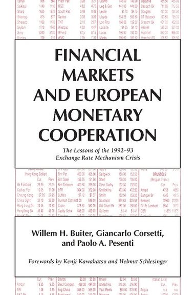 Willem H. Buiter, Giancarlo Corsetti, Paolo A. Pesenti - Financial Markets and European Monetary Cooperation, Häftad