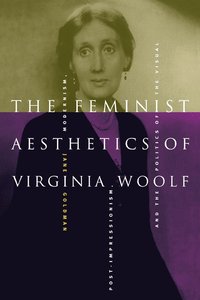 bokomslag The Feminist Aesthetics of Virginia Woolf