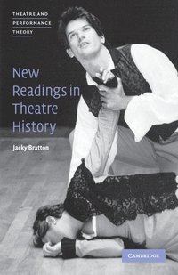 bokomslag New Readings in Theatre History