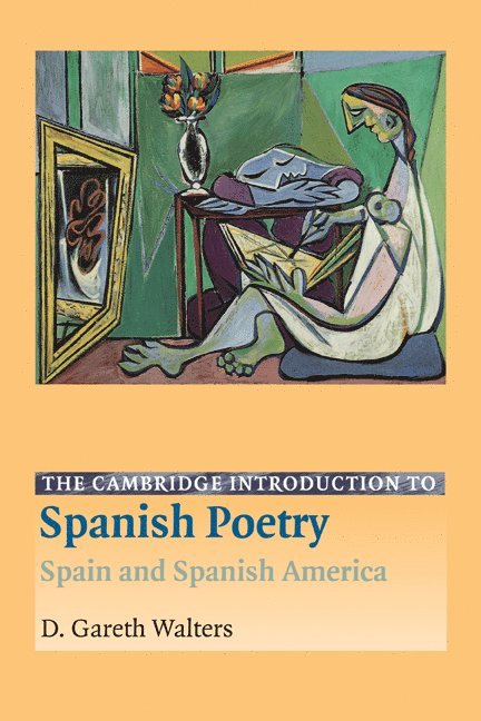 D. Gareth Walters, D. Gareth (University of Exeter) Walters - The Cambridge Introduction to Spanish Poetry, Häftad