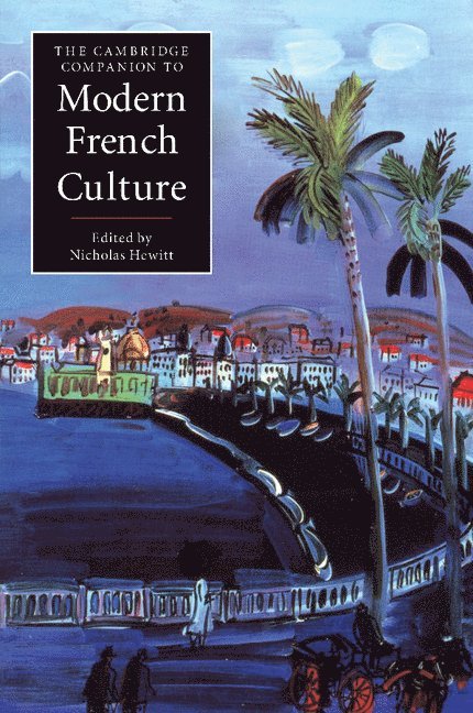 The Cambridge Companion to Modern French Culture 1