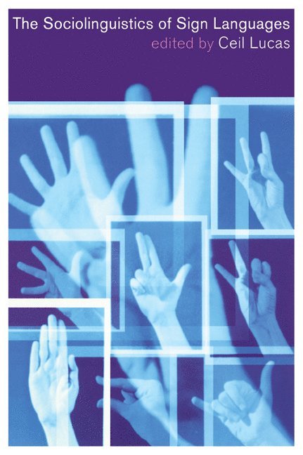 The Sociolinguistics of Sign Languages 1