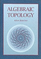 Allen Hatcher, New York) Hatcher, Allen (Cornell University - Algebraic Topology, Häftad
