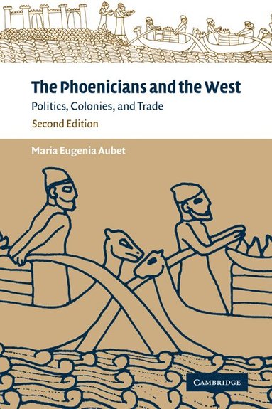 bokomslag The Phoenicians and the West