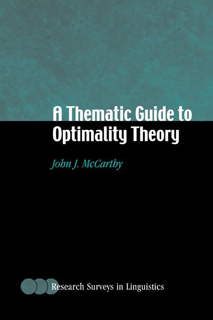 A Thematic Guide to Optimality Theory 1