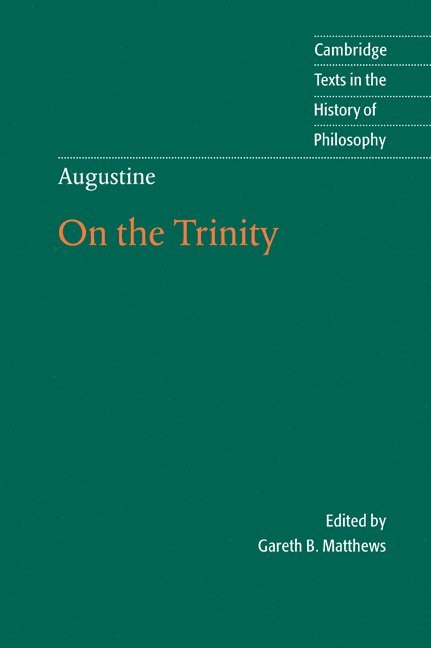 Augustine: On the Trinity Books 8-15 1