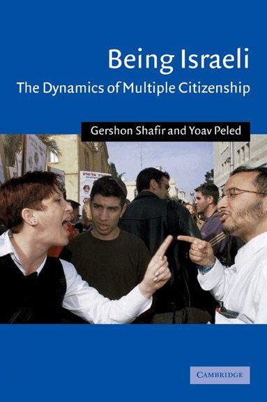 Gershon Shafir, Yoav Peled - Being Israeli, Häftad