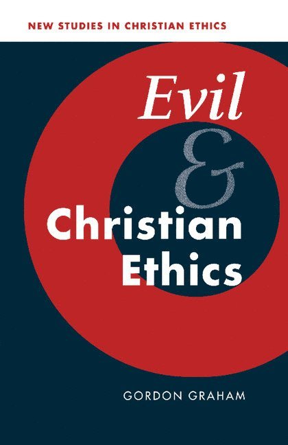 Evil and Christian Ethics 1