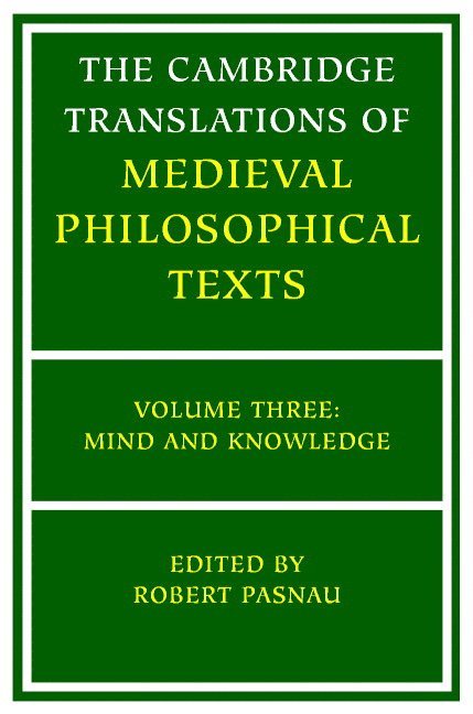 The Cambridge Translations of Medieval Philosophical Texts 1