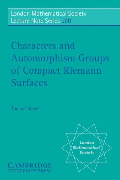 bokomslag Characters and Automorphism Groups of Compact Riemann Surfaces