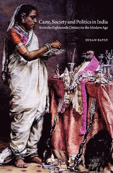 bokomslag Caste, Society and Politics in India from the Eighteenth Century to the Modern Age