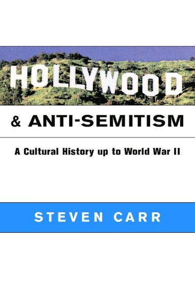 bokomslag Hollywood and Anti-Semitism