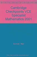Neil Duncan - Cambridge Checkpoints VCE Specialist Mathematics 2001, Häftad