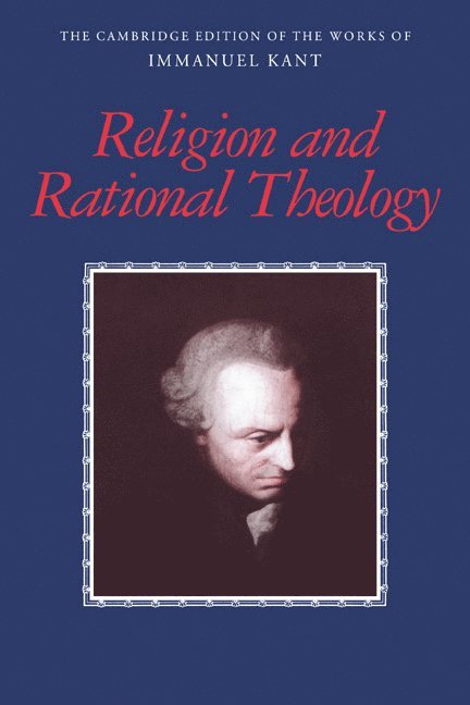 Immanuel Kant, Allen W. Wood, George Di Giovanni - Religion and Rational Theology, Häftad