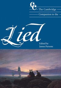 bokomslag The Cambridge Companion to the Lied
