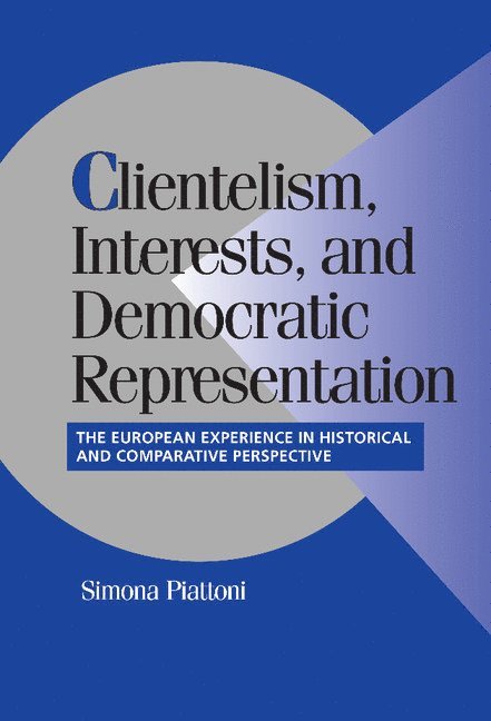 Clientelism, Interests, and Democratic Representation 1