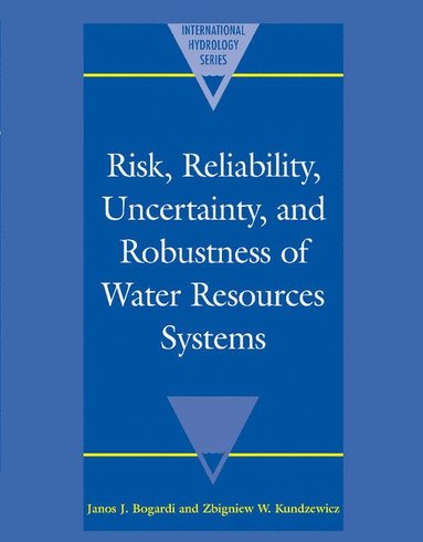 bokomslag Risk, Reliability, Uncertainty, and Robustness of Water Resource Systems