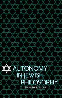 bokomslag Autonomy in Jewish Philosophy