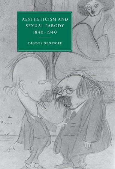 bokomslag Aestheticism and Sexual Parody 1840-1940