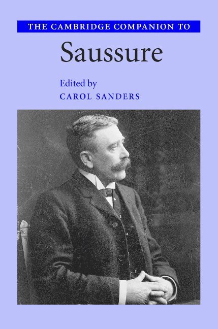 Carol Sanders - The Cambridge Companion to Saussure, Inbunden