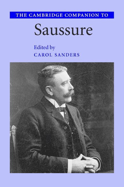 The Cambridge Companion to Saussure 1