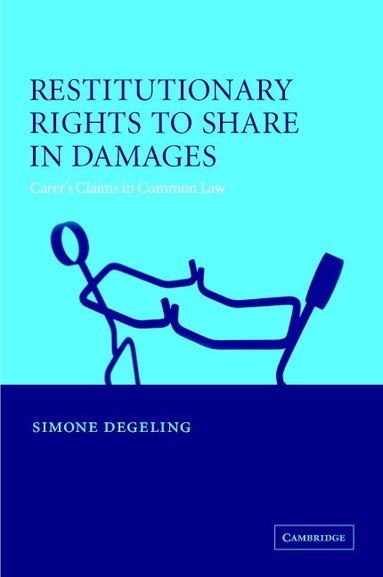 Simone Degeling - Restitutionary Rights to Share in Damages, Inbunden