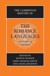 bokomslag The Cambridge History of the Romance Languages: Volume 2, Contexts