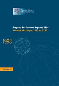 bokomslag Dispute Settlement Reports 1998: Volume 8, Pages 3325-3764