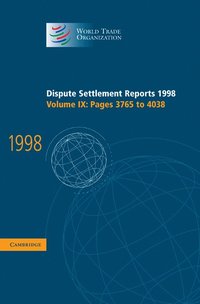 bokomslag Dispute Settlement Reports 1998: Volume 9, Pages 3765-4038