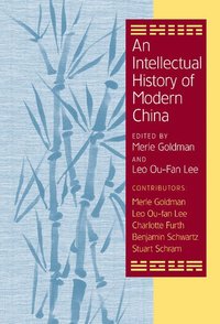 bokomslag An Intellectual History of Modern China
