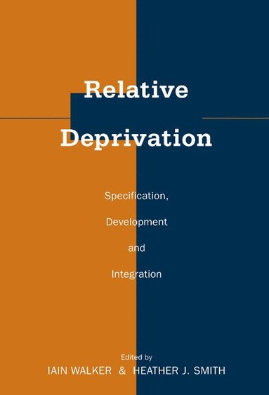 bokomslag Relative Deprivation: Specification, Development, and Integration