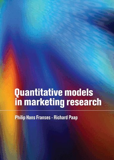 Philip Hans Franses, Richard Paap - Quantitative Models in Marketing Research, Inbunden