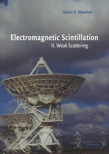 bokomslag Electromagnetic Scintillation: Volume 2, Weak Scattering