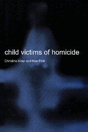 Christine Alder, Ken Polk - Child Victims of Homicide, Inbunden
