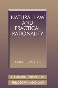 bokomslag Natural Law and Practical Rationality