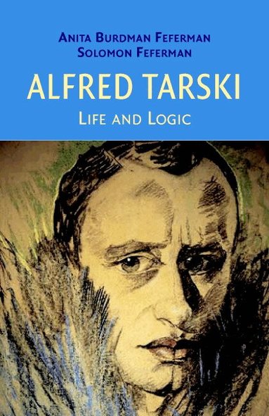 Anita Burdman Feferman, Solomon Feferman - Alfred Tarski, Inbunden