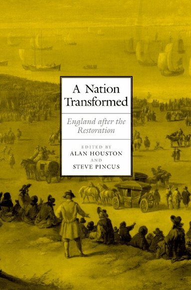 Alan Houston, Steve Pincus - A Nation Transformed, Inbunden