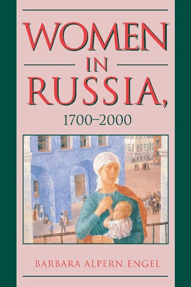 Barbara Alpern Engel - Women in Russia, 1700-2000, Inbunden