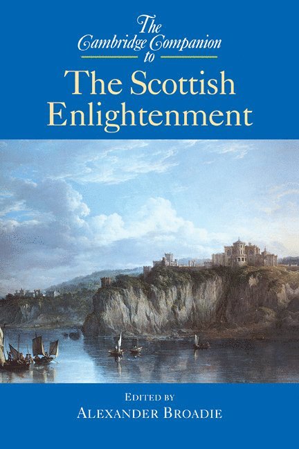 The Cambridge Companion to the Scottish Enlightenment 1