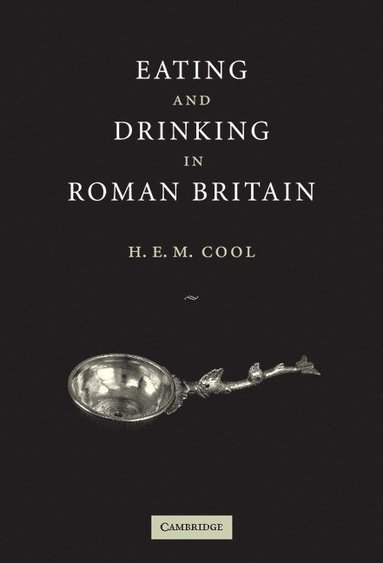bokomslag Eating and Drinking in Roman Britain