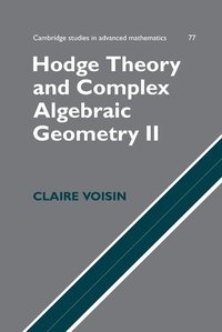 bokomslag Hodge Theory and Complex Algebraic Geometry II: Volume 2