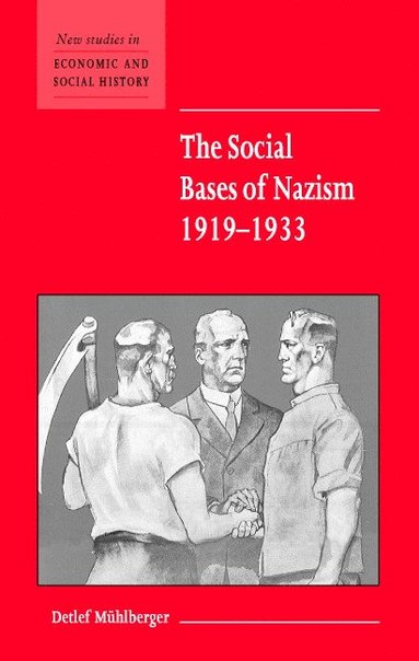 bokomslag The Social Bases of Nazism, 1919-1933