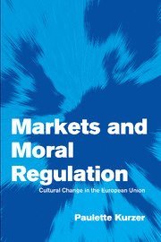 bokomslag Markets and Moral Regulation