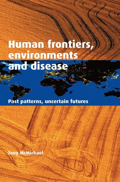 bokomslag Human Frontiers, Environments and Disease