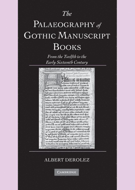 The Palaeography of Gothic Manuscript Books 1