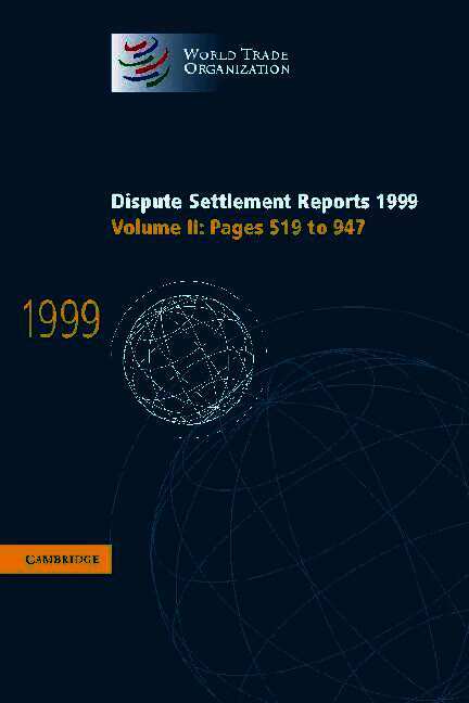 World Trade Organization - Dispute Settlement Reports 1999: Volume 2, Pages 519-947, Inbunden