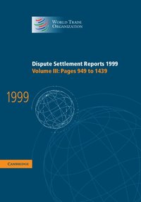 bokomslag Dispute Settlement Reports 1999: Volume 3, Pages 949-1439