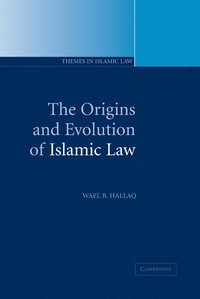 bokomslag The Origins and Evolution of Islamic Law