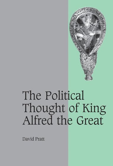 bokomslag The Political Thought of King Alfred the Great